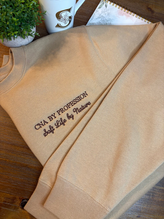 Nurse by Profession • Soft Life by Nature Crewneck